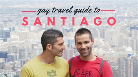 cruising gay santiago|Gay Santiago Guide